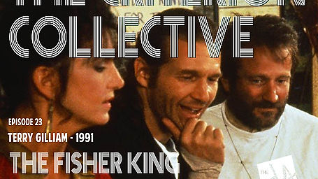 The Criterion Collective Episode 23 - The Fisher King
